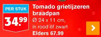 Hoogvliet Tomado grietijzeren braadpan aanbieding