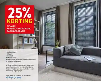 Kluswijs OP ALLE KLUSWIJS MAATWERK RAAMDECORATIE aanbieding