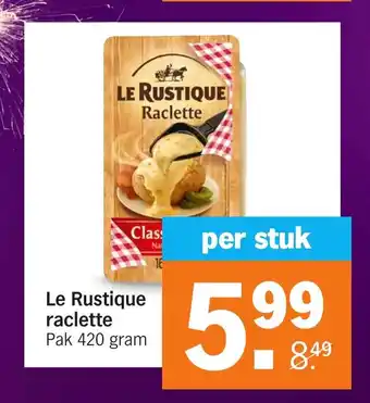 Albert Heijn Le Rustique raclette Pak 420 gram aanbieding