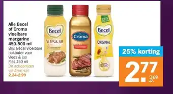 Albert Heijn Alle becel of croma vloeibare aanbieding