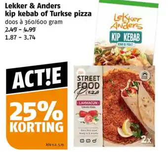 Poiesz Lekker & Anders kip kebab of Turkse pizza aanbieding