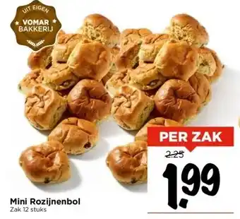 Vomar Voordeelmarkt Mini rozijnenbol aanbieding