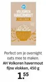 Albert Heijn Oats mee te maken. ah volkoren havermout fijne vlokken, 450 g aanbieding