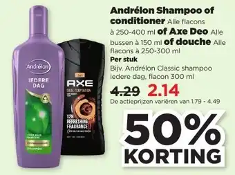 PLUS Andrélon Shampoo of conditioner of AXE Deo of Douche aanbieding