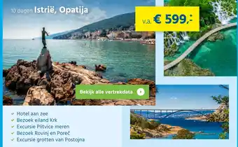 Bolderman Excursiereizen 10 dagen istrië, opatija aanbieding