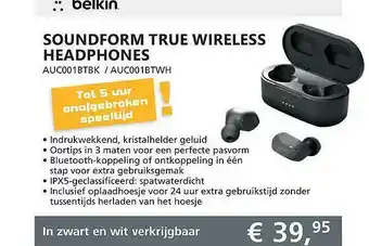 Informatique Belkin Soundform True Wireless Headphones AUC001BTBK - AUC001BTWH aanbieding