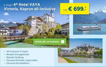 Bolderman Excursiereizen 8 dagen 4* hotel vaya victoria, kaprun all-inclusive aanbieding