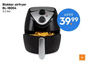 Blokker Blokker airfryer bl-18004 aanbieding