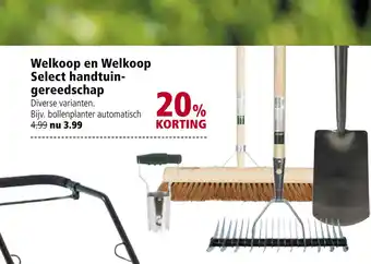 Welkoop Welkoop en welkoop select handtuin- gereedschap aanbieding