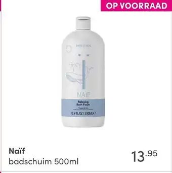 Baby & Tiener Naїf badschuim 500ml aanbieding