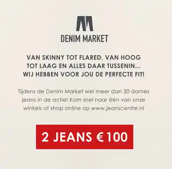 Jeans Centre 2 jeans 100,- aanbieding