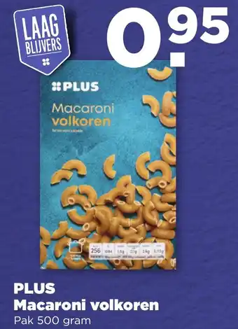 PLUS PLUS Macaroni volkoren 500g aanbieding