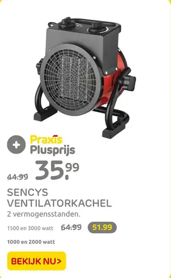 Praxis SENCYS VENTILATORKACHEL 1000 en 2000 watt aanbieding