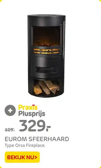 Praxis EUROM SFEERHAARD Type Orsa Fireplace. aanbieding