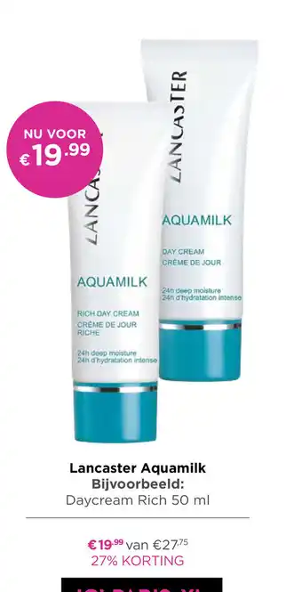 ICI Paris XL Lancaster Aquamilk Daycream Rich 50 ml aanbieding