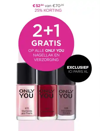 ICI Paris XL OP ALLE ONLY YOU NAGELLAK EN VERZORGING aanbieding