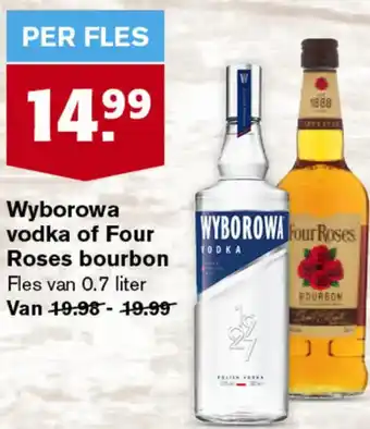 Hoogvliet Wyborowa vodka of Four Roses bourbon aanbieding