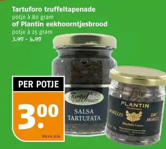 Poiesz Tartuforo truffeltapenade of plantin eekhoorntjesbrood aanbieding