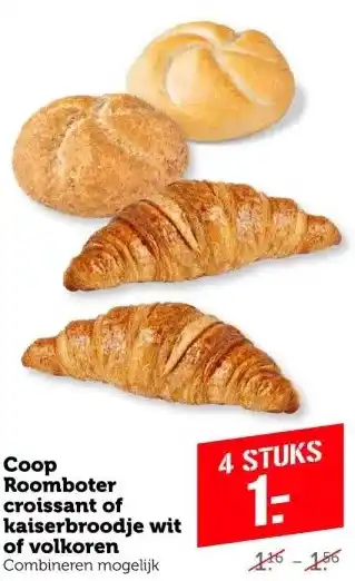 Coop Coop roomboter croissant of kaiserbroodje wit aanbieding