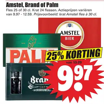 Dirk Amstel, Brand of Palm aanbieding