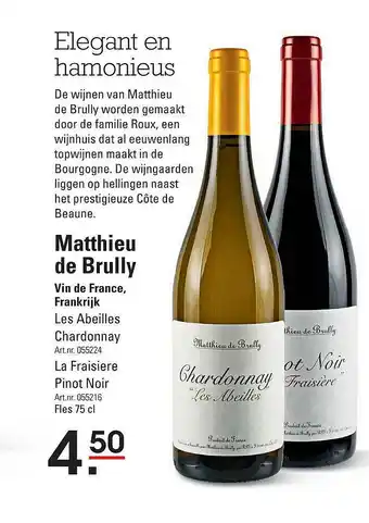 Sligro Matthieu De Brully Les Abeilies Chardonnay Of La Fraisiere Pinot Noir aanbieding