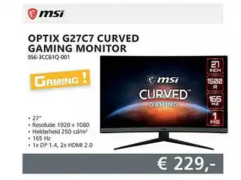 Informatique MSI Optix G27C7 Curved Gaming Monitor 9S6-3CC61Q-001 aanbieding