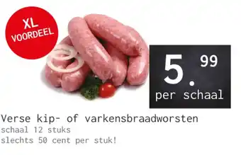 Naanhof Verse kip of varkensbraadworsten aanbieding