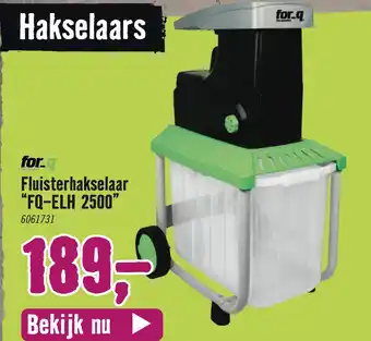 Hornbach for.q for.quality Fluisterhakselaar "FQ-ELH 2500" aanbieding