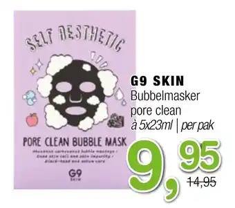 Amazing Oriëntal G9 SKIN Bubbelmasker pore clean aanbieding