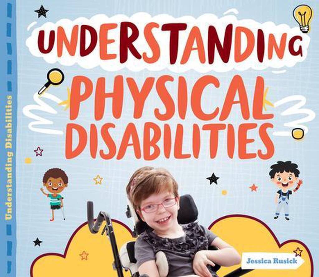 Understanding disabilities understanding physical disabilities