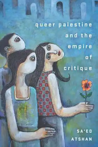 Bol.com Queer Palestine and the Empire of Critique aanbieding