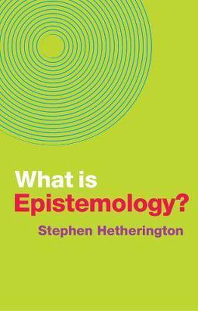 What is Epistemology What is Philosophy aanbieding bij