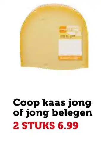 Coop Coop kaas jong t of jong belegen aanbieding