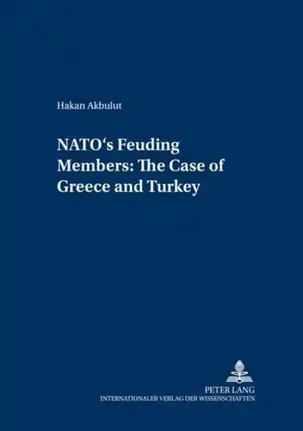 Bol.com NATO's Feuding Members: The Cases of Greece and Turkey aanbieding