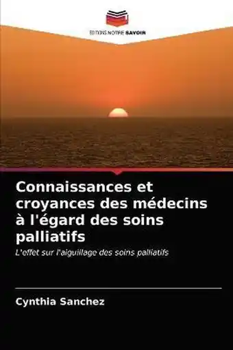 Bol.com Connaissances et croyances des médecins à l'égard des soins palliatifs aanbieding