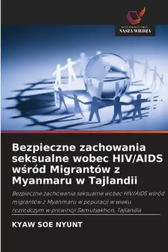 Bol.com Bezpieczne zachowania seksualne wobec HIV/AIDS wśród Migrantów z Myanmaru w Tajlandii aanbieding