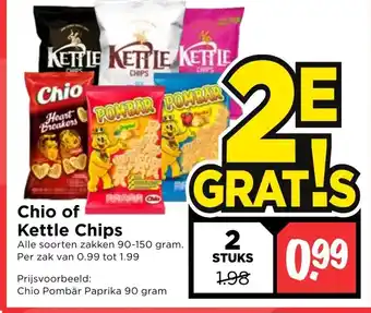 Vomar Voordeelmarkt Chio of Kettle Chips 2*90-150g aanbieding