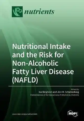 Bol.com Nutritional Intake and the Risk for Non-Alcoholic Fatty Liver Disease (NAFLD) aanbieding