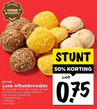 Vomar Voordeelmarkt Luxe afbakbroodjes 4st aanbieding