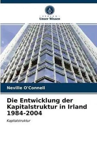 Bol.com Die Entwicklung der Kapitalstruktur in Irland 1984-2004 aanbieding