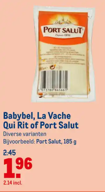 Makro Port Salut, Babybel of La Vache Qui Rit aanbieding