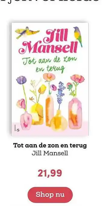 BookSpot Tot aan de zon en terug - Jill Mansell aanbieding