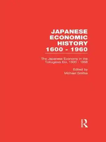 Bol.com The Japanese Economy in the Tokugawa Era, 1600-1868 aanbieding