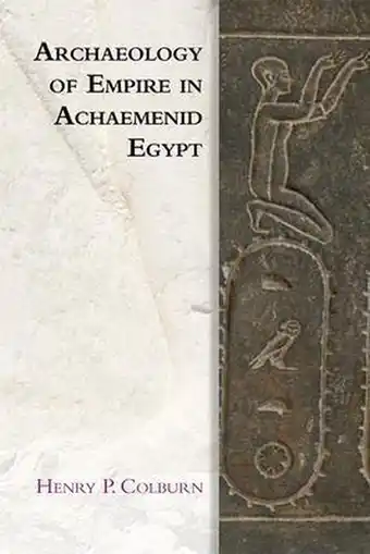 Bol.com Archaeology of Empire in Achaemenid Egypt aanbieding