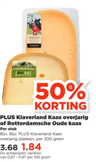PLUS Plus klaverland kaas overjarig of rotterdamsche oude kaas 200 gram aanbieding