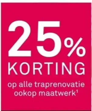 Karwei op alle traprenovatie ookop maatwerk¹ aanbieding