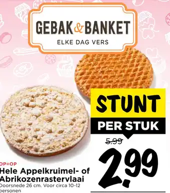 Vomar Voordeelmarkt Hele appelkruimel- of abrikozenrastervlaai aanbieding