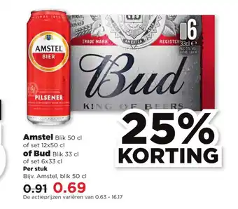 PLUS Amstel Blik 50cl of set 12x50cl of Bud Blik 33cl of set 6x33cl per stuk aanbieding