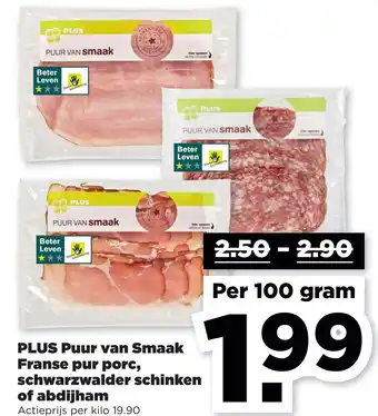 PLUS PLUS Puur van Smaak Franse pur porc, schwarzwalder schinken of abdijham aanbieding