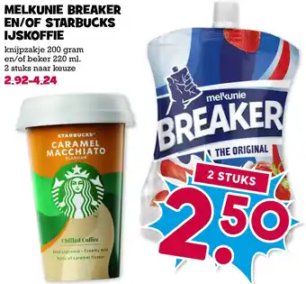 Boon`s Markt MELKUNIE BREAKER EN/OF STARBUCKS IJSKOFFIE aanbieding